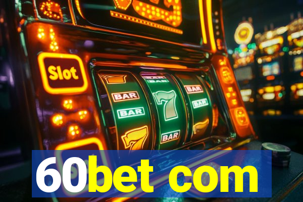 60bet com